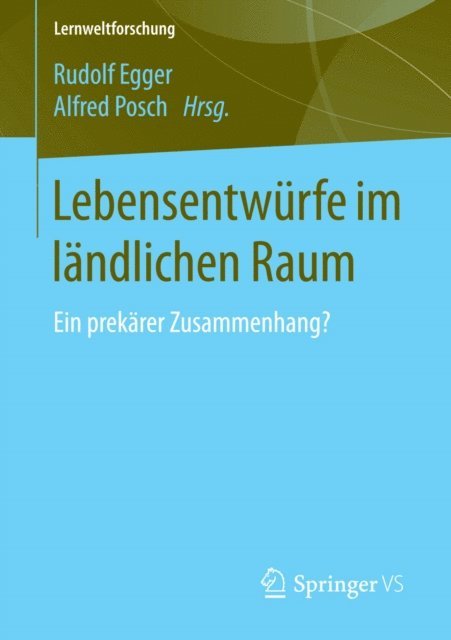 Alfred Posch, Rudolf Egger - Lebensentwürfe im ländlichen Raum, E-bok