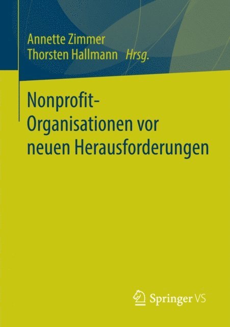 Thorsten Hallmann, Annette Zimmer - Nonprofit-Organisationen vor neuen Herausforderungen, E-bok
