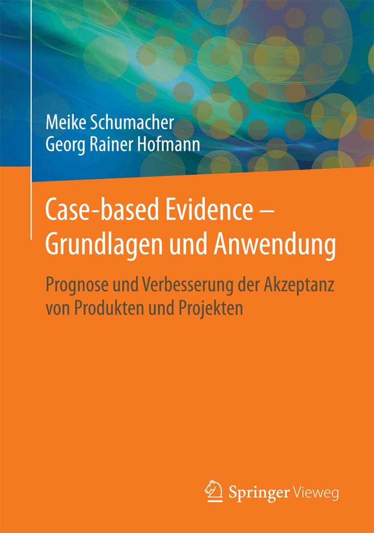 Meike Schumacher, Georg Rainer Hofmann - Case-based Evidence – Grundlagen und Anwendung, Häftad