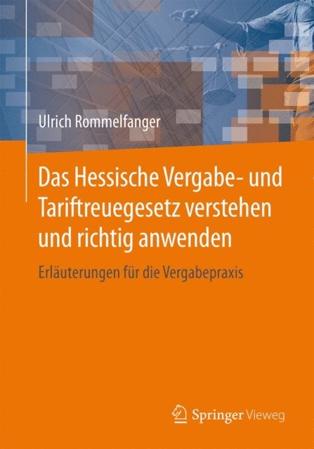 Ulrich Rommelfanger - Das Hessische Vergabe- und Tariftreuegesetz verstehen und richtig anwenden, E-bok
