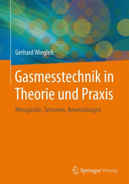 Gerhard Wiegleb - Gasmesstechnik in Theorie und Praxis, E-bok