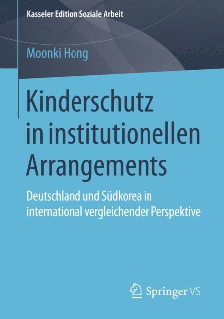 Moonki Hong - Kinderschutz in institutionellen Arrangements, E-bok