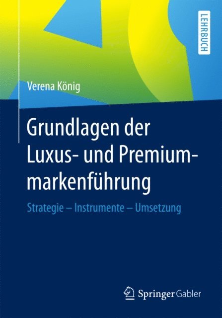 Verena Konig - Grundlagen der Luxus- und Premiummarkenführung, E-bok