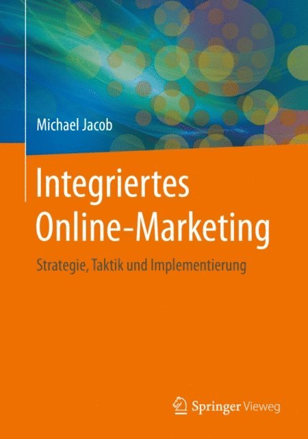 Michael Jacob - Integriertes Online-Marketing, E-bok