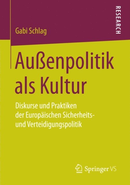 Gabi Schlag - Außenpolitik als Kultur, E-bok