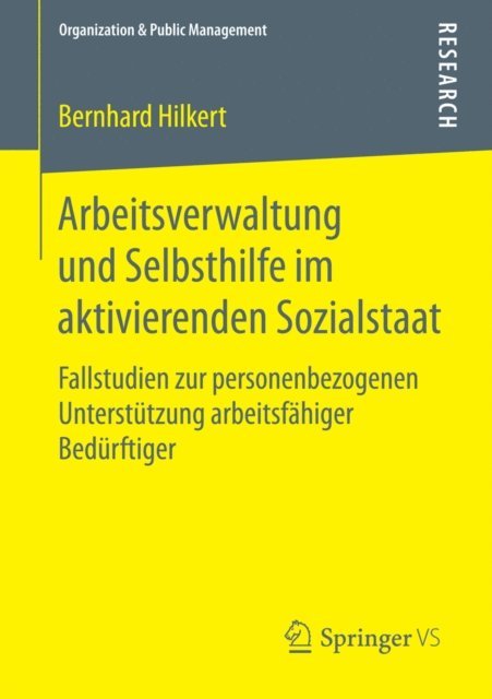 Bernhard Hilkert - Arbeitsverwaltung und Selbsthilfe im aktivierenden Sozialstaat, E-bok