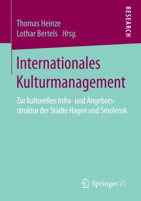 Lothar Bertels, Thomas Heinze - Internationales Kulturmanagement, E-bok