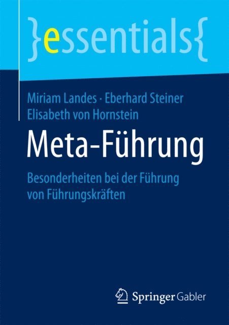Elisabeth von Hornstein, Eberhard Steiner, Miriam Landes - Meta-Führung, E-bok