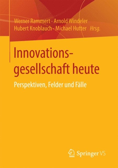 Michael Hutter, Hubert Knoblauch, Arnold Windeler, Werner Rammert - Innovationsgesellschaft heute, E-bok