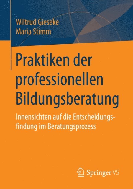Maria Stimm, Wiltrud Gieseke - Praktiken der professionellen Bildungsberatung, E-bok