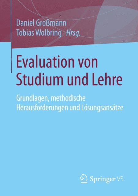 Tobias Wolbring, Daniel Gromann - Evaluation von Studium und Lehre, E-bok