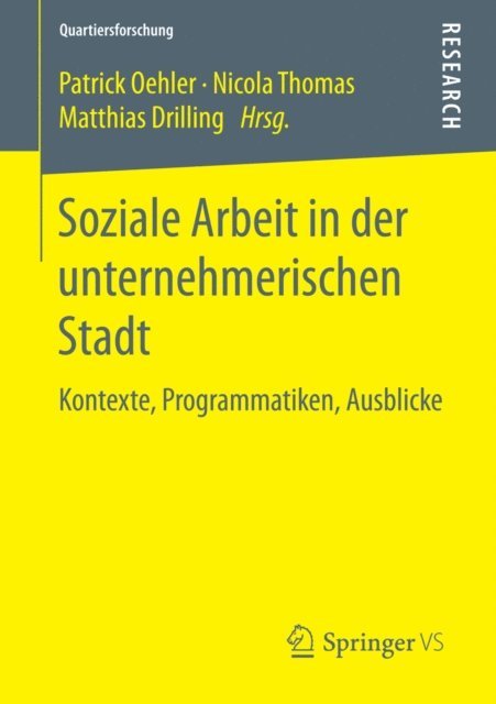 Matthias Drilling, Nicola Thomas, Patrick Oehler - Soziale Arbeit in der unternehmerischen Stadt, E-bok
