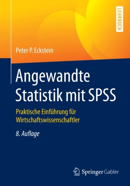 Peter P. Eckstein - Angewandte Statistik mit SPSS, E-bok