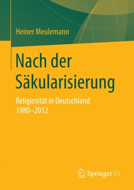 Heiner Meulemann - Nach der Säkularisierung, E-bok