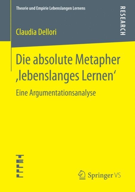 Claudia Dellori - Die absolute Metapher ,lebenslanges Lernen‘, E-bok