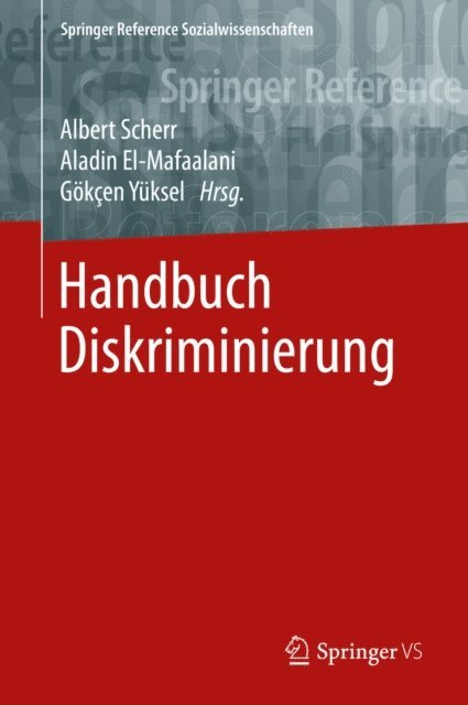 Gokcen Yuksel, Aladin El-Mafaalani, Albert Scherr - Handbuch Diskriminierung, E-bok