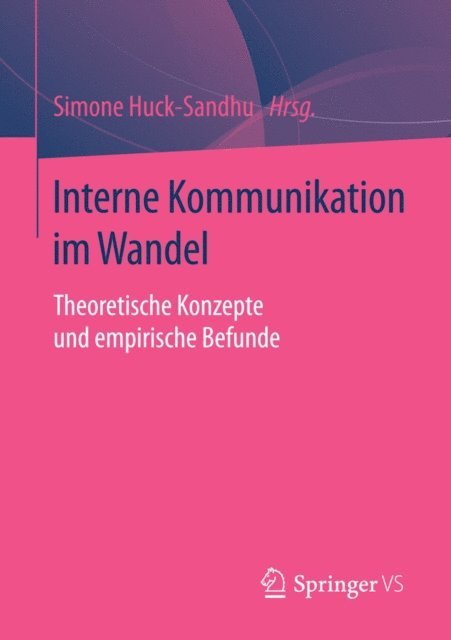 Simone Huck-Sandhu - Interne Kommunikation im Wandel, E-bok