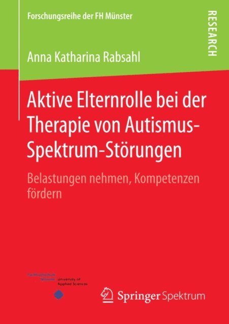 Anna Katharina Rabsahl - Aktive Elternrolle bei der Therapie von Autismus-Spektrum-Störungen, E-bok