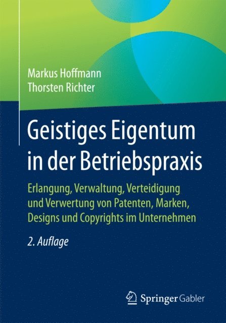 Thorsten Richter, Markus Hoffmann - Geistiges Eigentum in der Betriebspraxis, E-bok