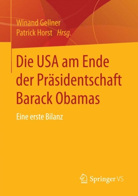 Patrick Horst, Winand Gellner - Die USA am Ende der Präsidentschaft Barack Obamas, E-bok