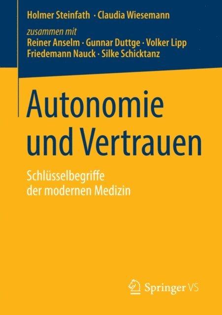 Claudia Wiesemann, Holmer Steinfath - Autonomie und Vertrauen, E-bok