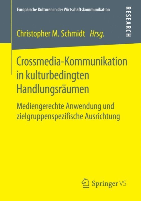 Christopher M. Schmidt - Crossmedia-Kommunikation in kulturbedingten Handlungsräumen, E-bok