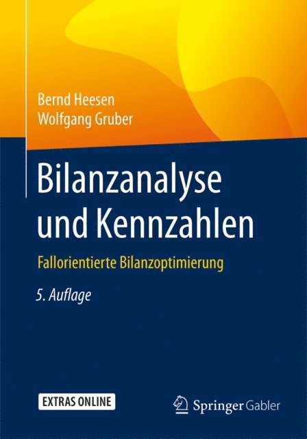 Wolfgang Gruber, Bernd Heesen - Bilanzanalyse und Kennzahlen, E-bok