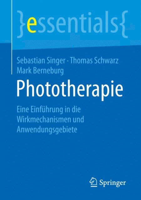 Mark Berneburg, Thomas Schwarz, Sebastian Singer - Phototherapie, E-bok