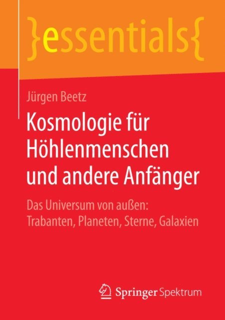 Jurgen Beetz - Kosmologie für Höhlenmenschen und andere Anfänger, E-bok