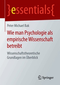 Wie man Psychologie als empirische Wissenschaft betreibt