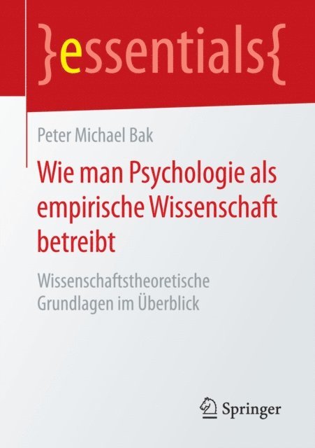 Peter Michael Bak - Wie man Psychologie als empirische Wissenschaft betreibt, E-bok