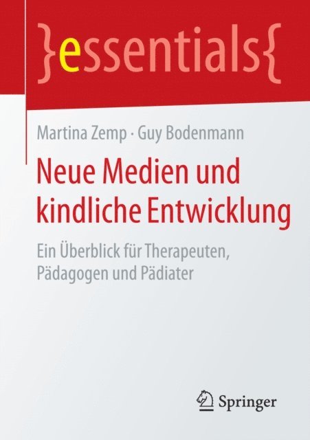Guy Bodenmann, Martina Zemp - Neue Medien und kindliche Entwicklung, E-bok