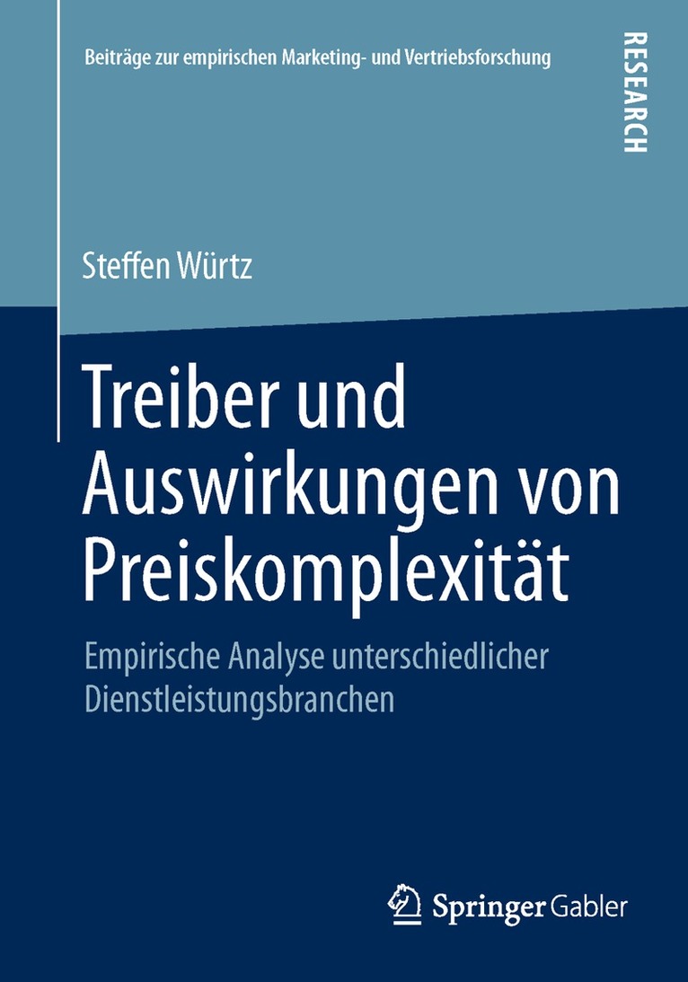 Steffen Würtz - Treiber und Auswirkungen von Preiskomplexität, Häftad