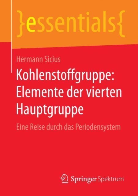 Hermann Sicius - Kohlenstoffgruppe: Elemente der vierten Hauptgruppe, E-bok