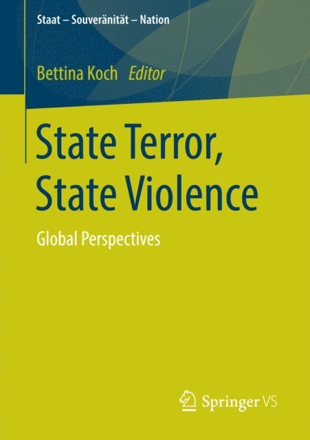 Bettina Koch - State Terror, State Violence, E-bok