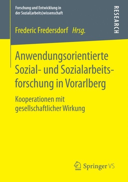 Frederic Fredersdorf - Anwendungsorientierte Sozial- und Sozialarbeitsforschung in Vorarlberg, E-bok