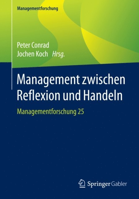 Jochen Koch, Peter Conrad - Management zwischen Reflexion und Handeln, E-bok