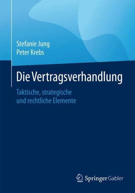 Peter Krebs, Stefanie Jung - Die Vertragsverhandlung, E-bok