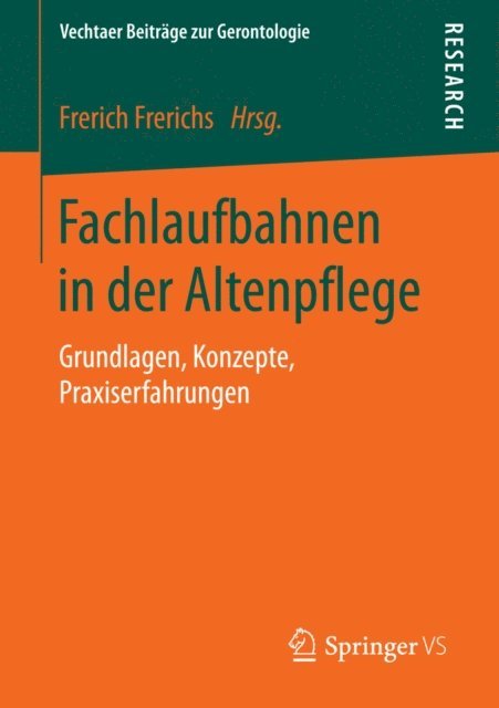 Frerich Frerichs - Fachlaufbahnen in der Altenpflege, E-bok