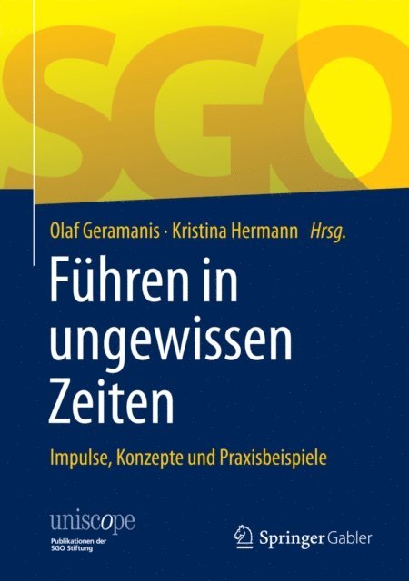 Kristina Hermann, Olaf Geramanis - Führen in ungewissen Zeiten, E-bok