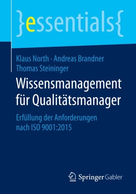 Thomas Steininger, MSc, Andreas Brandner, Klaus North - Wissensmanagement für Qualitätsmanager, E-bok
