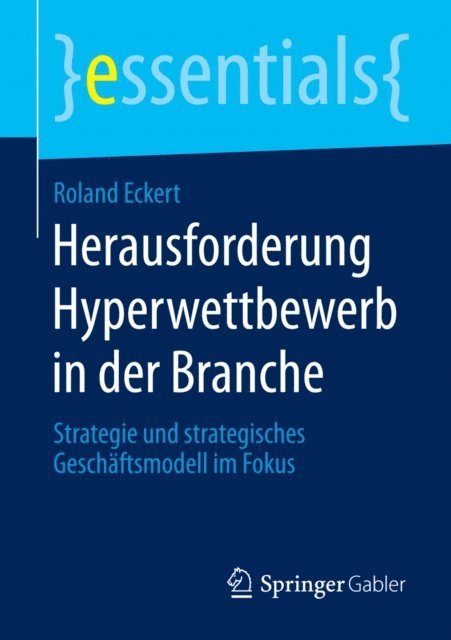 Roland Eckert - Herausforderung Hyperwettbewerb in der Branche, E-bok