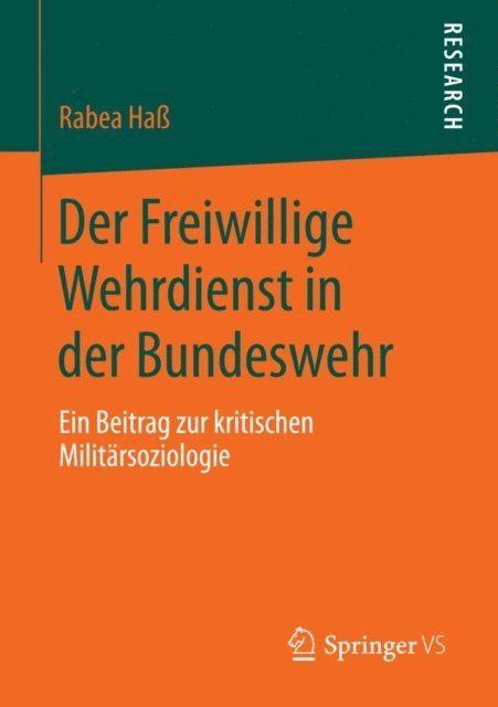 Rabea Ha - Der Freiwillige Wehrdienst in der Bundeswehr, E-bok