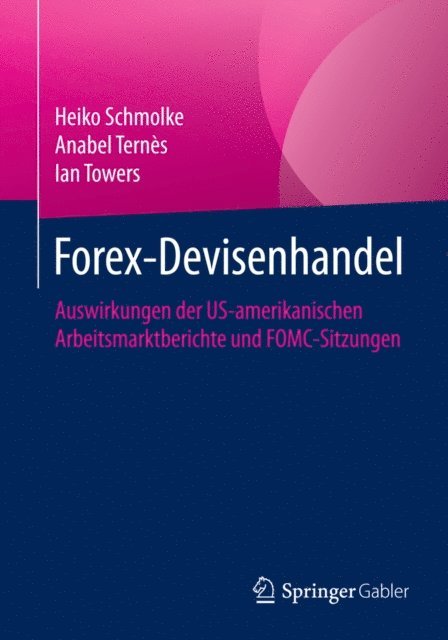 Ian Towers, Anabel Ternes, Heiko Schmolke - Forex-Devisenhandel, E-bok