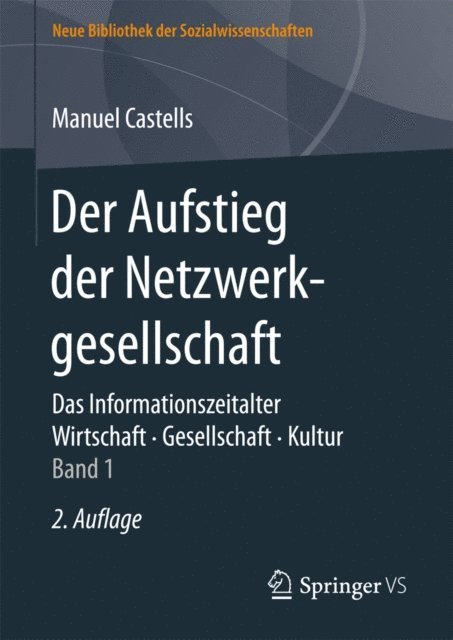 Manuel Castells - Der Aufstieg der Netzwerkgesellschaft, E-bok