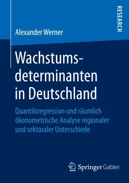 Alexander Werner - Wachstumsdeterminanten in Deutschland, E-bok