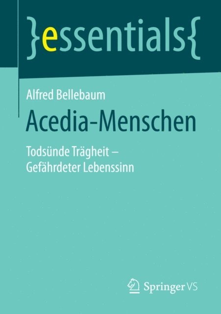 Alfred Bellebaum - Acedia-Menschen, E-bok