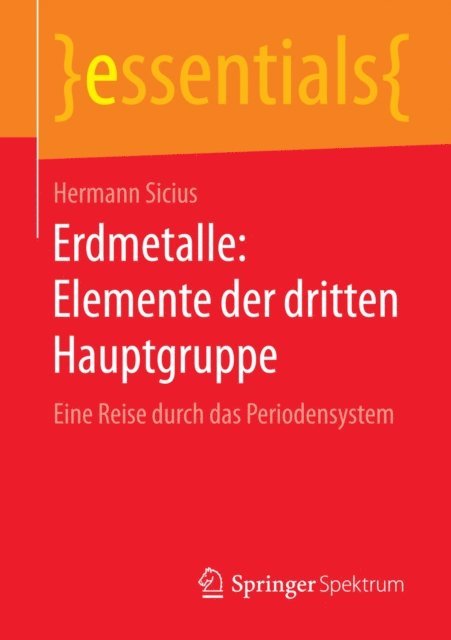 Hermann Sicius - Erdmetalle: Elemente der dritten Hauptgruppe, E-bok