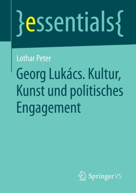 Lothar Peter - Georg Lukács. Kultur, Kunst und politisches Engagement, E-bok. Tillgänglighet: Lägg i varukorg