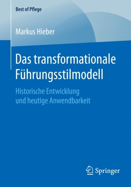 Markus Hieber - Das transformationale Führungsstilmodell, E-bok